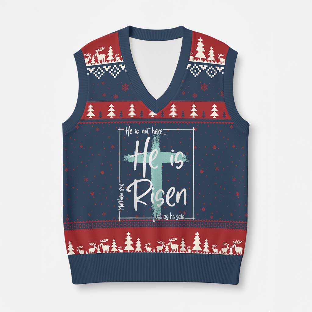 Easter He Is Risen V-Neck Knit Sweater Vest He Is Not Here Christian Cross TS11 Navy Red Print Your Wear