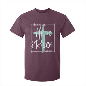 Easter He Is Risen T Shirt For Kid He Is Not Here Christian Cross TS11 Maroon Print Your Wear