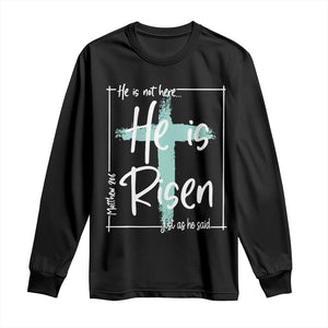 Easter He Is Risen Long Sleeve Shirt He Is Not Here Christian Cross TS11 Black Print Your Wear