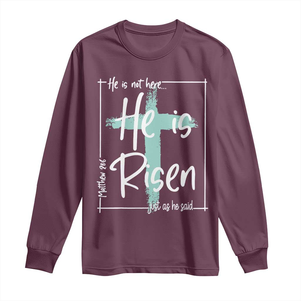 Easter He Is Risen Long Sleeve Shirt He Is Not Here Christian Cross TS11 Maroon Print Your Wear