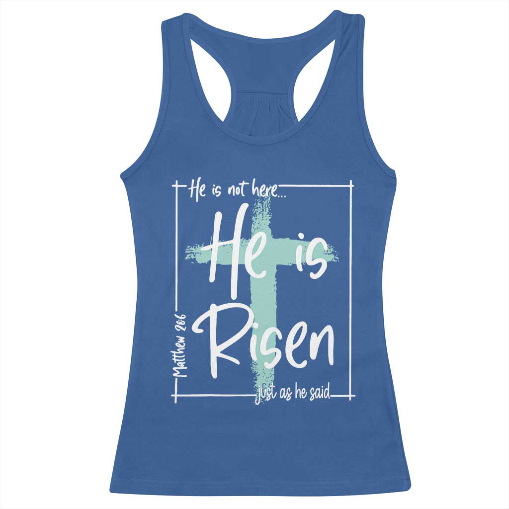 Easter He Is Risen Racerback Tank Top He Is Not Here Christian Cross TS11 Royal Blue Print Your Wear