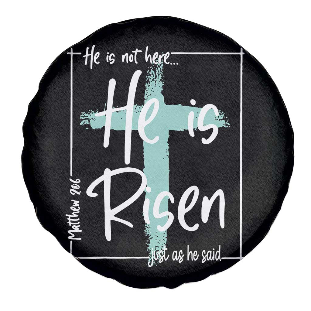 Easter He Is Risen Spare Tire Cover He Is Not Here Christian Cross TS11 Print Your Wear