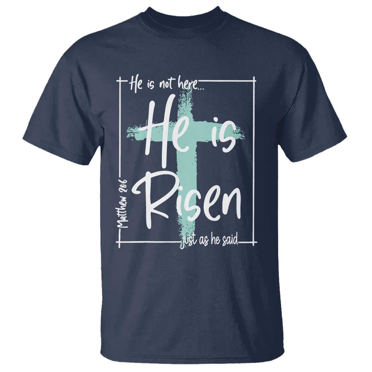 Easter He Is Risen T Shirt He Is Not Here Christian Cross TS11 Navy Print Your Wear