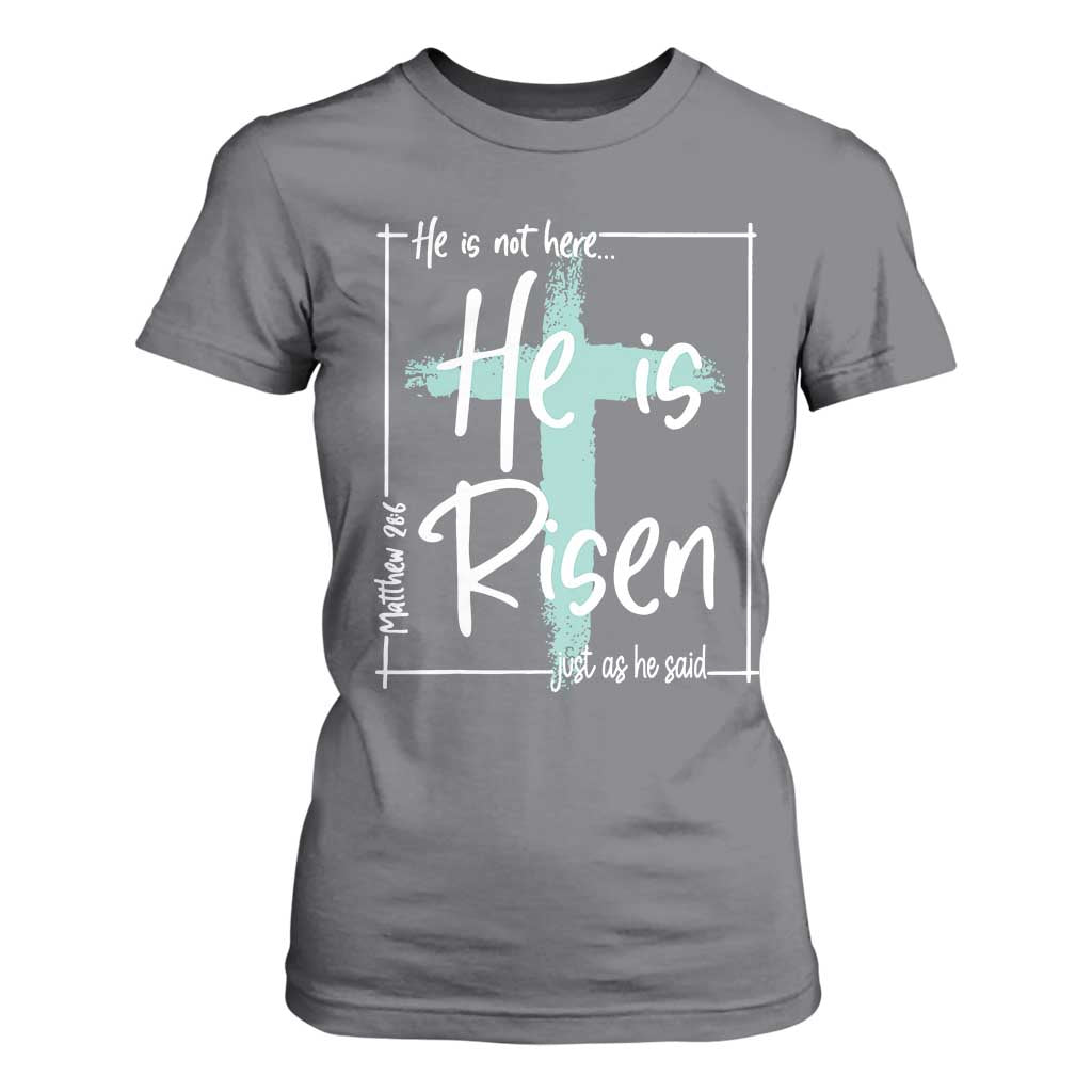 Easter He Is Risen T Shirt For Women He Is Not Here Christian Cross TS11 Charcoal Print Your Wear
