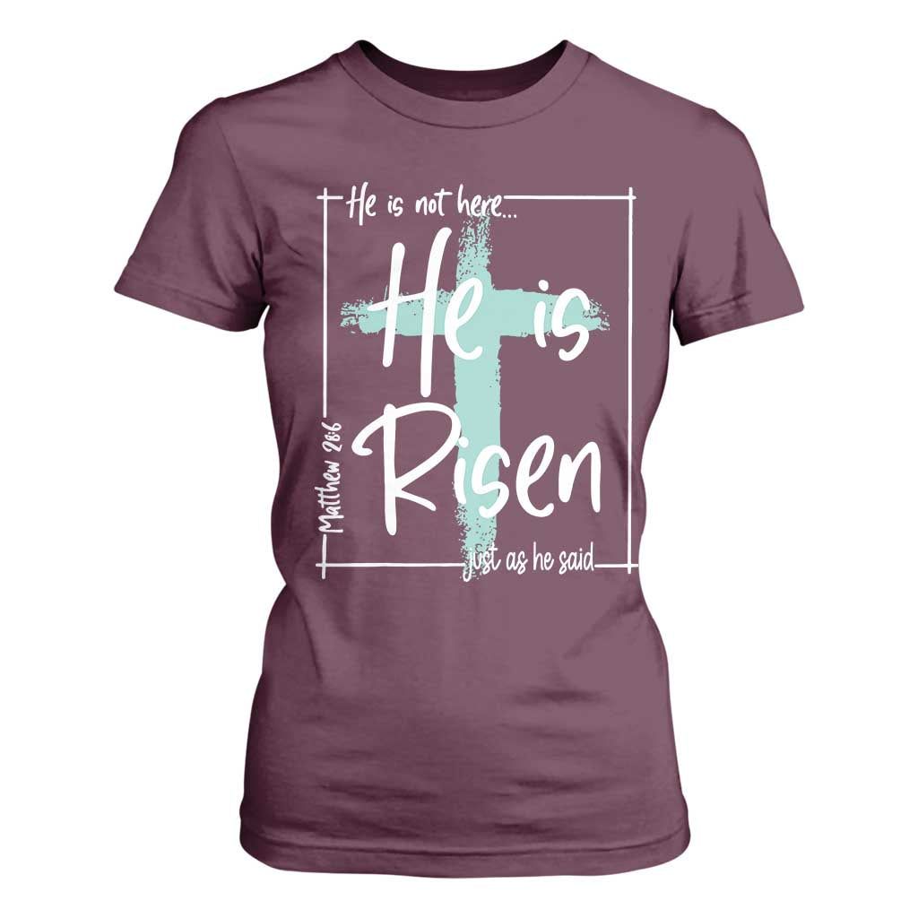 Easter He Is Risen T Shirt For Women He Is Not Here Christian Cross TS11 Maroon Print Your Wear