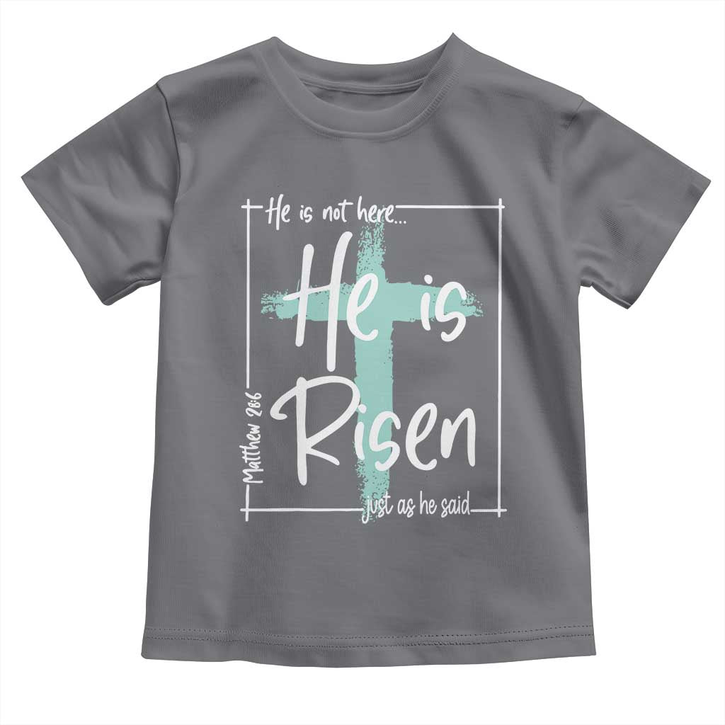 Easter He Is Risen Toddler T Shirt He Is Not Here Christian Cross TS11 Charcoal Print Your Wear