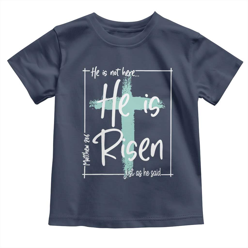 Easter He Is Risen Toddler T Shirt He Is Not Here Christian Cross TS11 Navy Print Your Wear