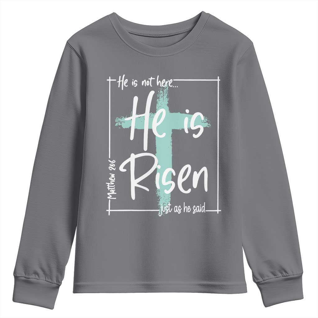 Easter He Is Risen Youth Sweatshirt He Is Not Here Christian Cross TS11 Charcoal Print Your Wear
