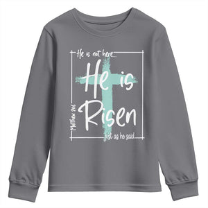 Easter He Is Risen Youth Sweatshirt He Is Not Here Christian Cross TS11 Charcoal Print Your Wear