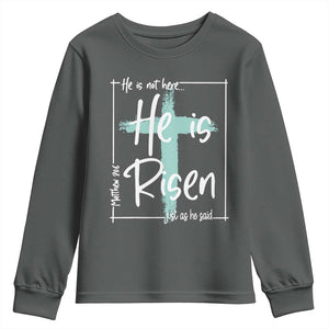 Easter He Is Risen Youth Sweatshirt He Is Not Here Christian Cross TS11 Dark Heather Print Your Wear
