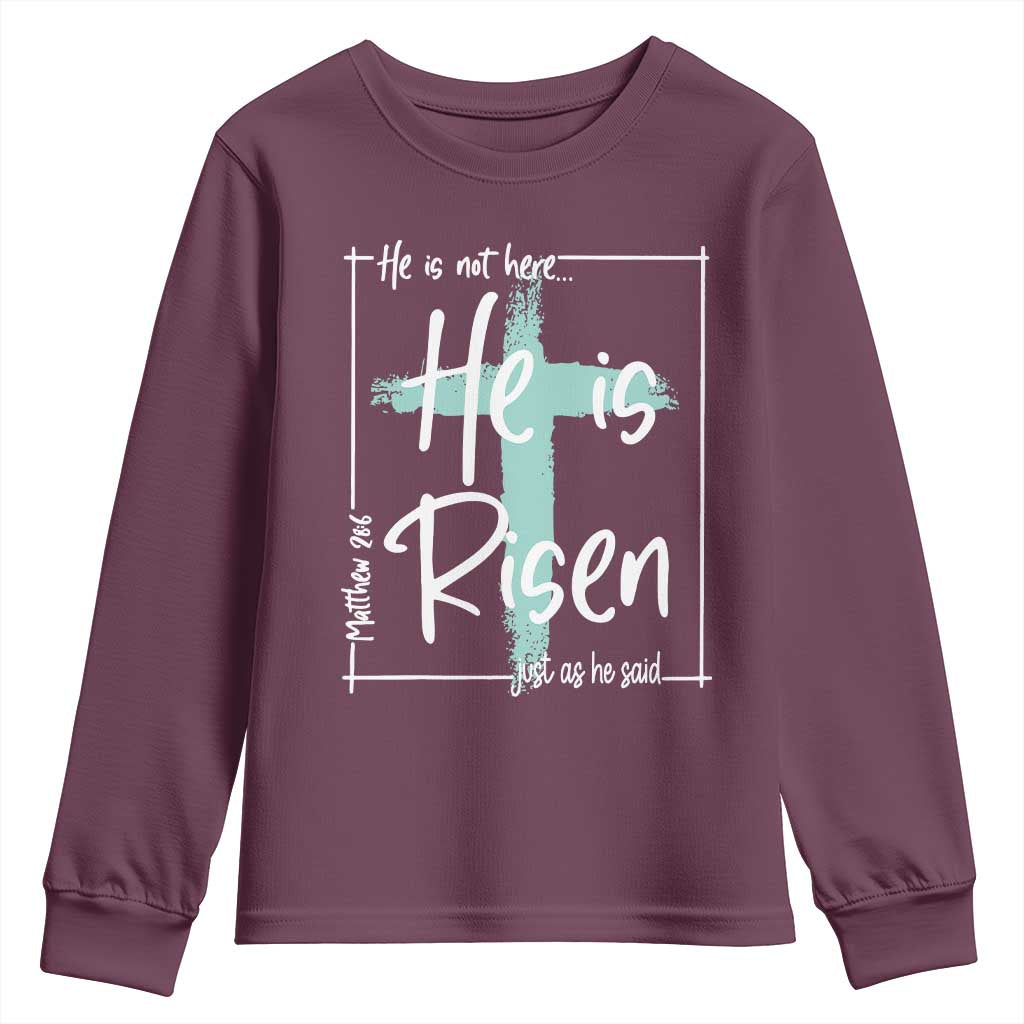 Easter He Is Risen Youth Sweatshirt He Is Not Here Christian Cross TS11 Maroon Print Your Wear