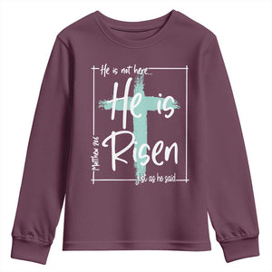Easter He Is Risen Youth Sweatshirt He Is Not Here Christian Cross TS11 Maroon Print Your Wear