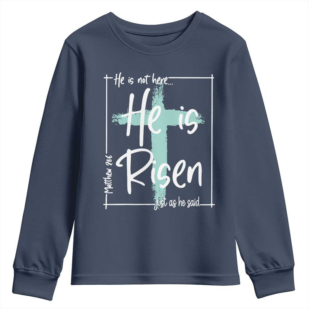 Easter He Is Risen Youth Sweatshirt He Is Not Here Christian Cross TS11 Navy Print Your Wear