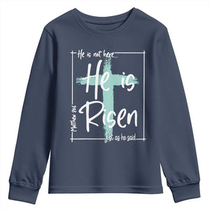Easter He Is Risen Youth Sweatshirt He Is Not Here Christian Cross TS11 Navy Print Your Wear