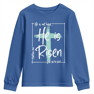 Easter He Is Risen Youth Sweatshirt He Is Not Here Christian Cross TS11 Royal Blue Print Your Wear