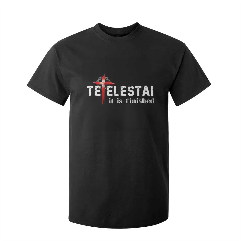 Tetelestai It Is Finished T Shirt For Kid Jesus Last Words Christian Easter TS11 Black Print Your Wear