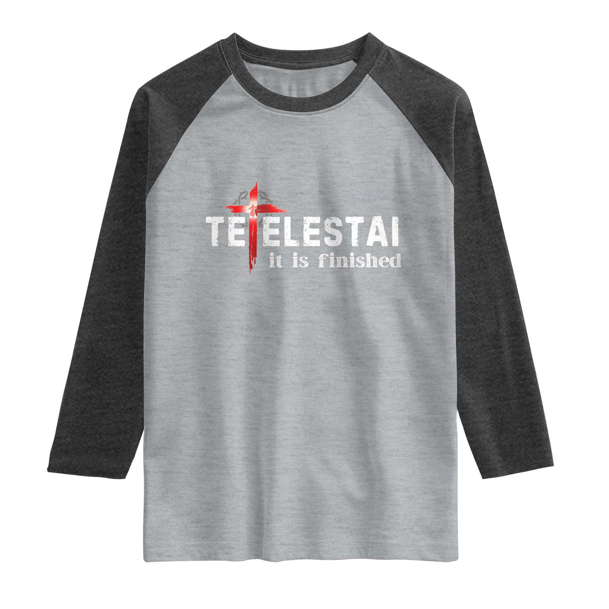 Tetelestai It Is Finished Raglan Shirt Jesus Last Words Christian Easter TS11 Heather Gray Heather Charcoal Print Your Wear