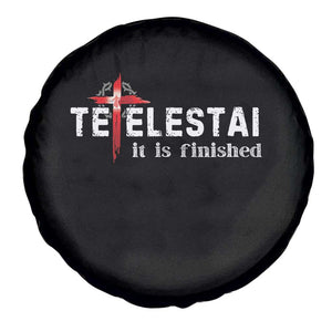 Tetelestai It Is Finished Spare Tire Cover Jesus Last Words Christian Easter TS11 Print Your Wear