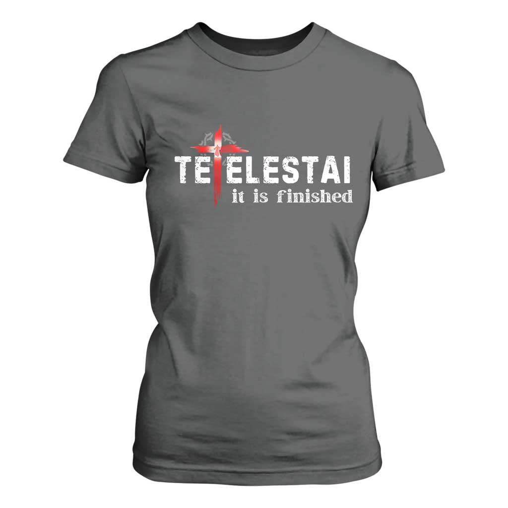 Tetelestai It Is Finished T Shirt For Women Jesus Last Words Christian Easter TS11 Dark Heather Print Your Wear
