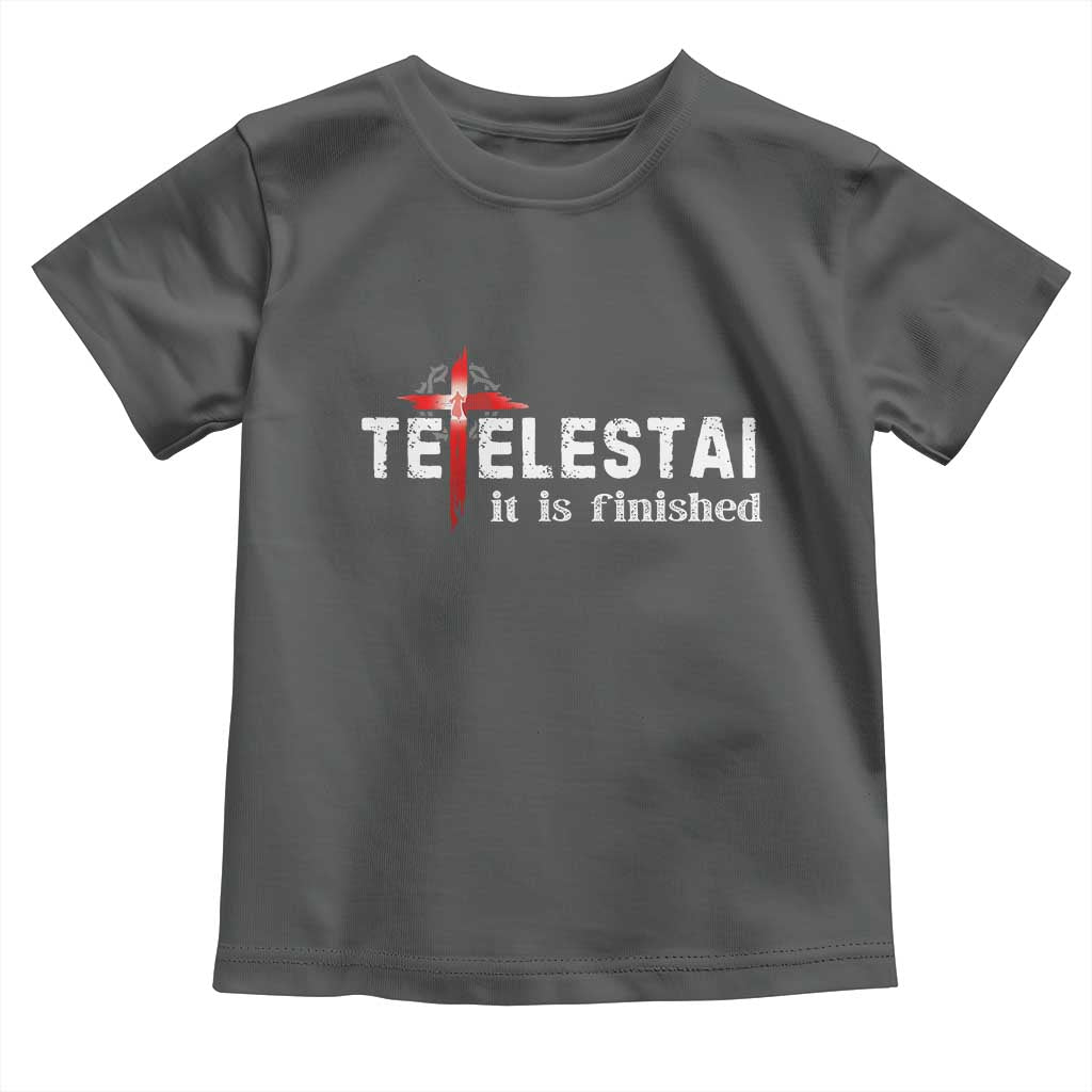 Tetelestai It Is Finished Toddler T Shirt Jesus Last Words Christian Easter TS11 Dark Heather Print Your Wear
