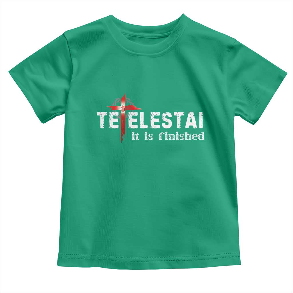 Tetelestai It Is Finished Toddler T Shirt Jesus Last Words Christian Easter TS11 Irish Green Print Your Wear