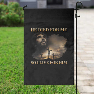 Jesus He Dided For Me So I Live For Him Garden Flag Christian Religious Bible TS11 Print Your Wear