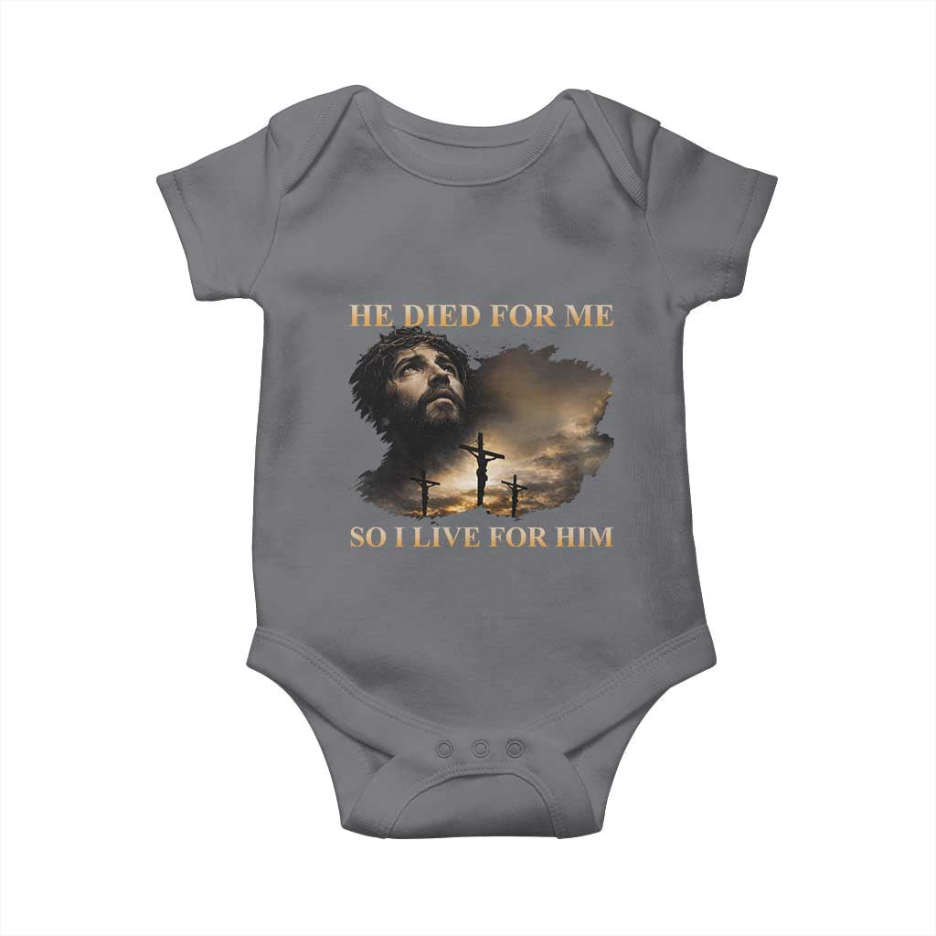 Jesus He Dided For Me So I Live For Him Baby Onesie Christian Religious Bible TS11 Charcoal Print Your Wear