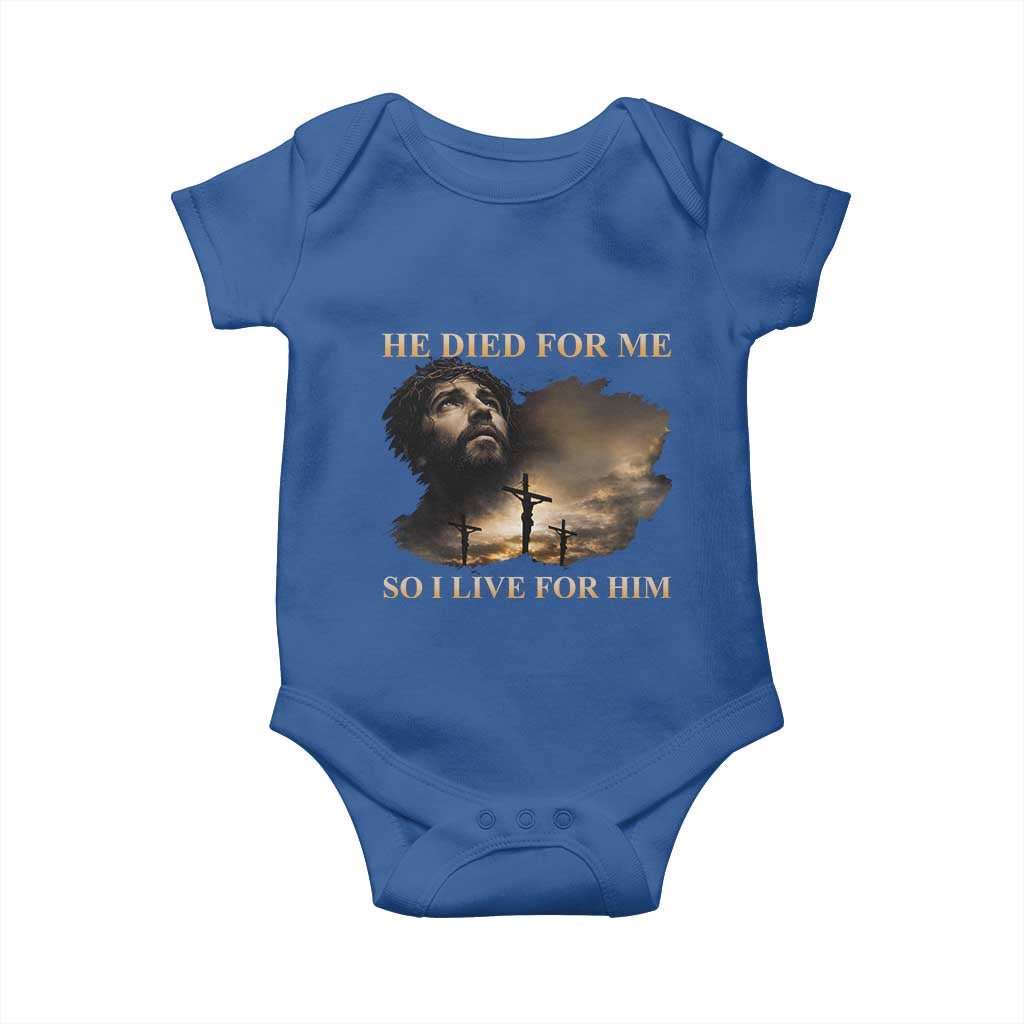 Jesus He Dided For Me So I Live For Him Baby Onesie Christian Religious Bible TS11 Royal Blue Print Your Wear