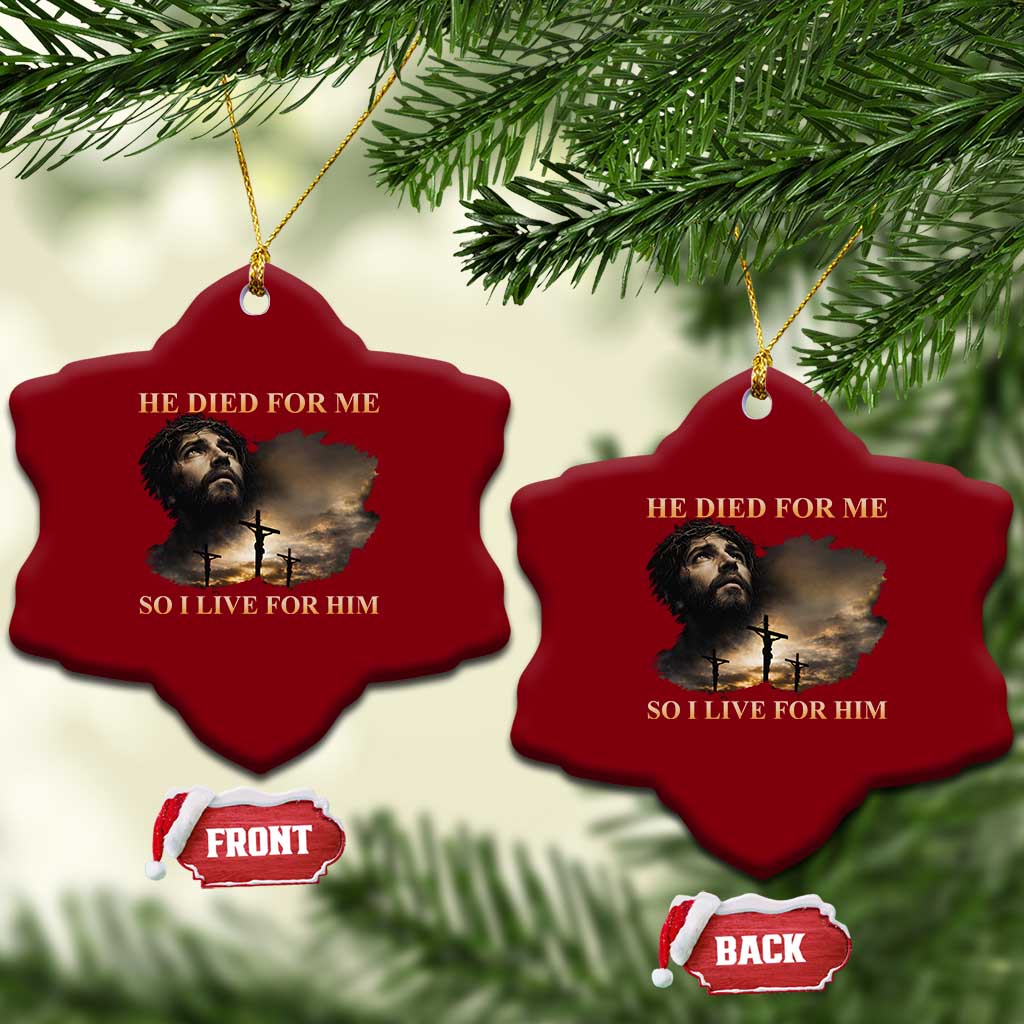 Jesus He Dided For Me So I Live For Him Ceramic Ornament Christian Religious Bible TS11 Print Your Wear