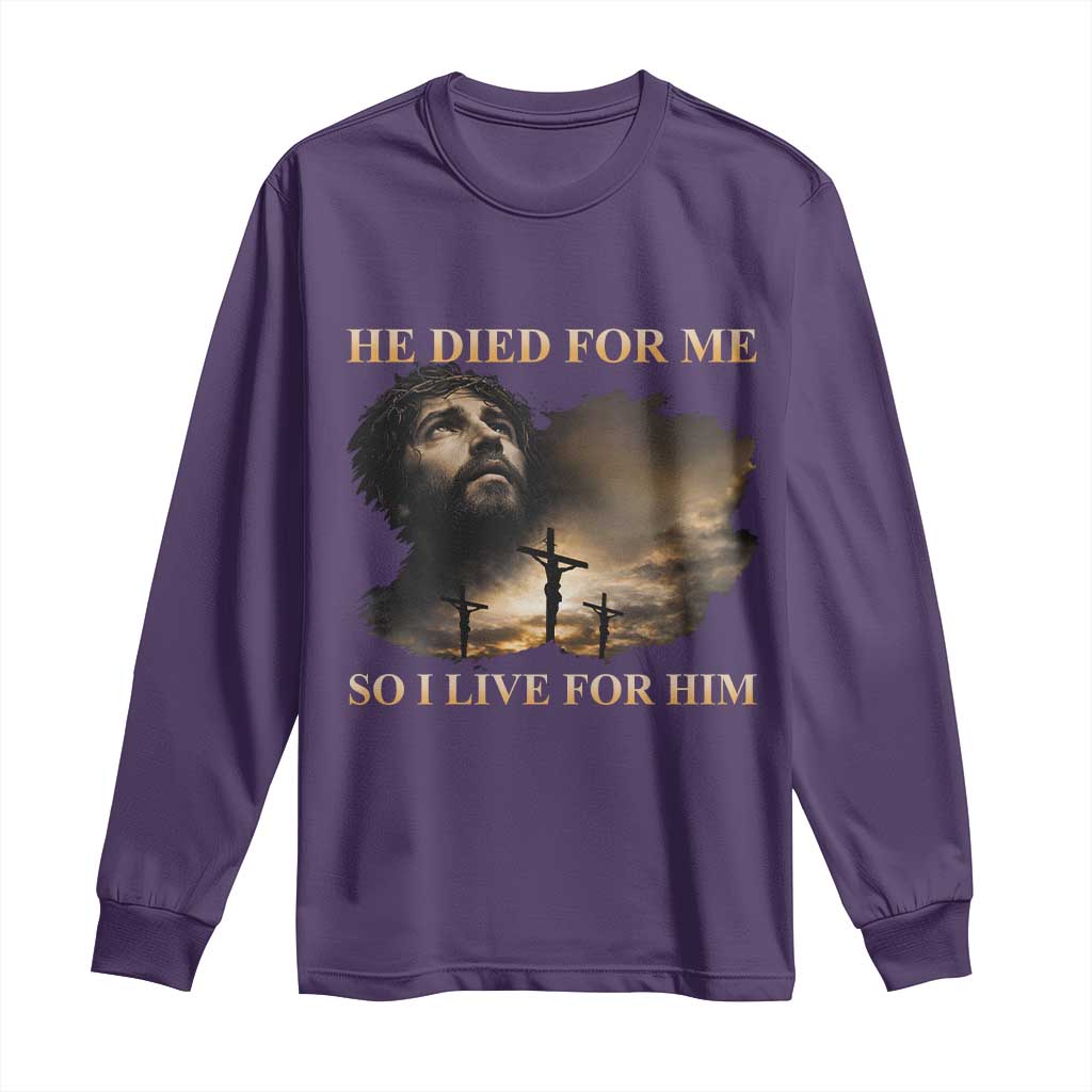 Jesus He Dided For Me So I Live For Him Long Sleeve Shirt Christian Religious Bible TS11 Purple Print Your Wear