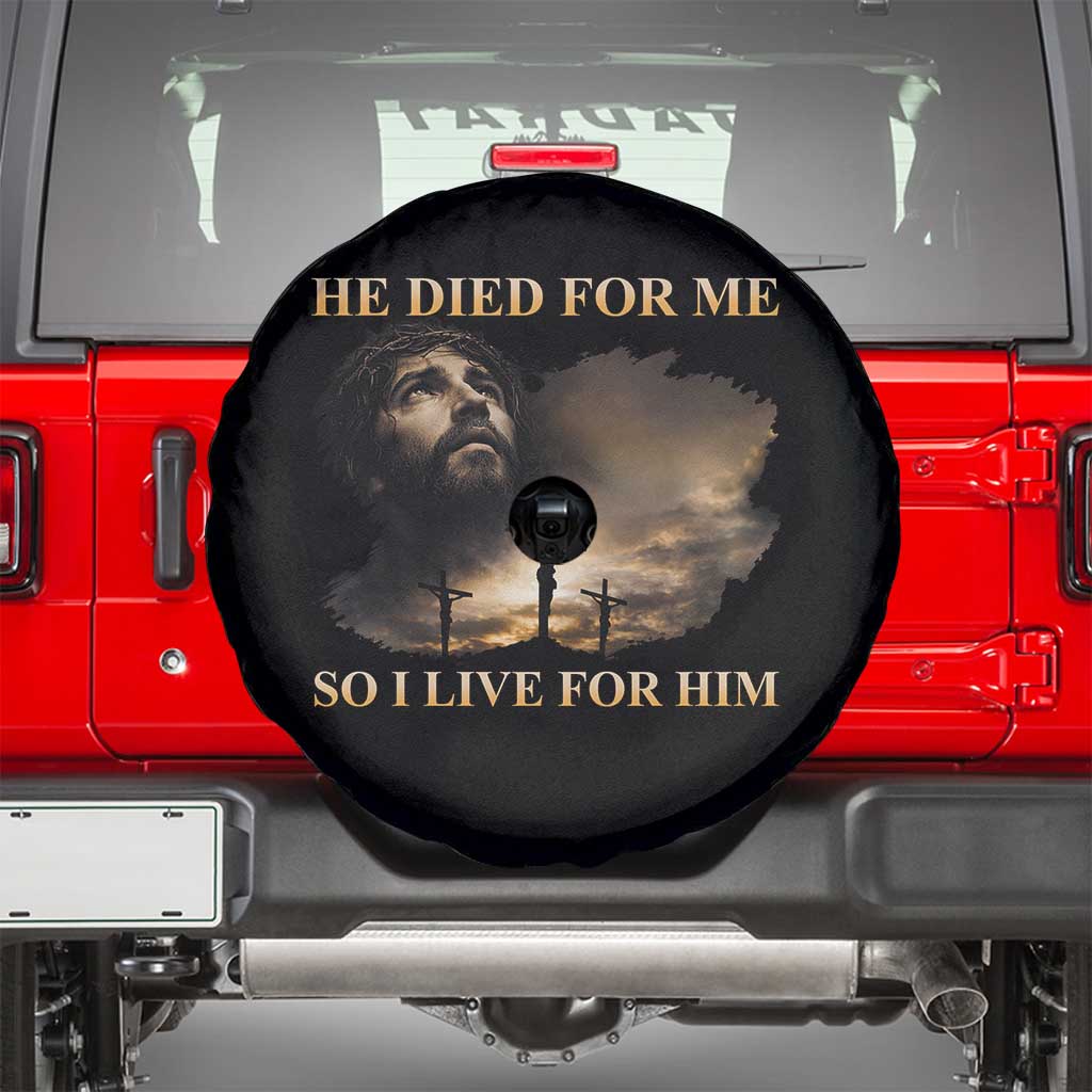 Jesus He Dided For Me So I Live For Him Spare Tire Cover Christian Religious Bible TS11 Black Print Your Wear