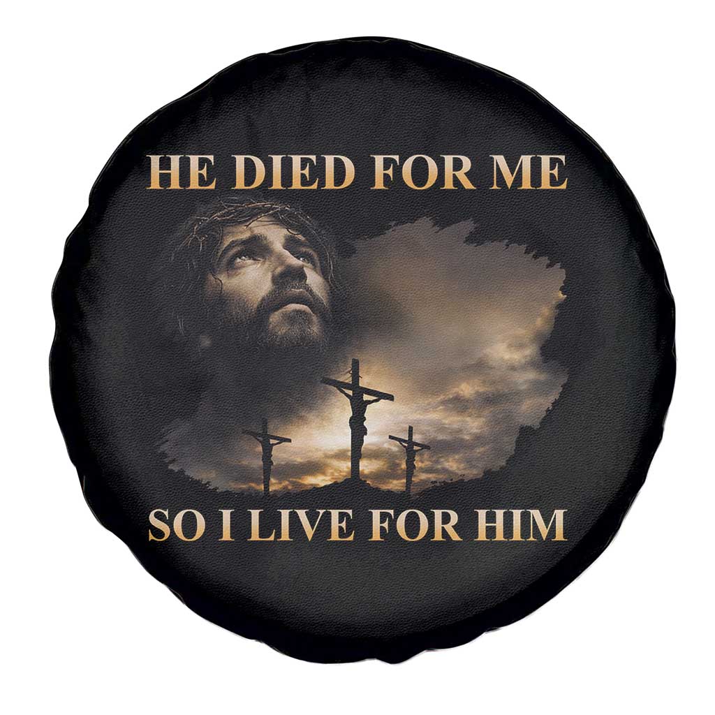 Jesus He Dided For Me So I Live For Him Spare Tire Cover Christian Religious Bible TS11 Print Your Wear