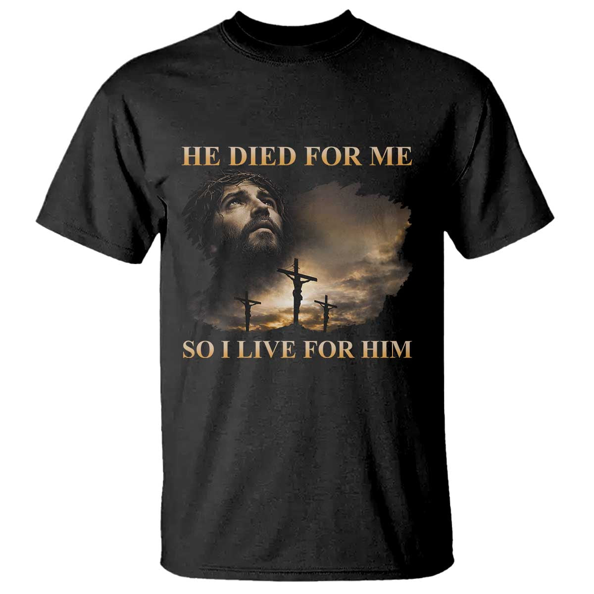 Jesus He Dided For Me So I Live For Him T Shirt Christian Religious Bible TS11 Black Print Your Wear