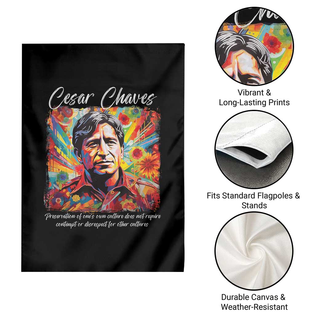Cesar Chavez Garden Flag Preservation Of Ones Own Culture Does Not Require Contempt TS11 Print Your Wear