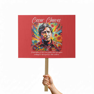Cesar Chavez Protest Sign Preservation Of Ones Own Culture Does Not Require Contempt TS11 Horizontal 18" × 24" Red Print Your Wear