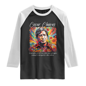 Cesar Chavez Raglan Shirt Preservation Of Ones Own Culture Does Not Require Contempt TS11 Black White Print Your Wear