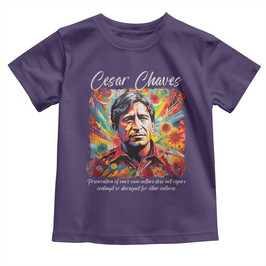 Cesar Chavez Toddler T Shirt Preservation Of Ones Own Culture Does Not Require Contempt TS11 Purple Print Your Wear