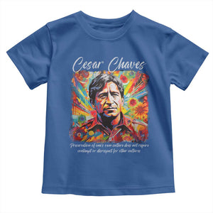 Cesar Chavez Toddler T Shirt Preservation Of Ones Own Culture Does Not Require Contempt TS11 Royal Blue Print Your Wear