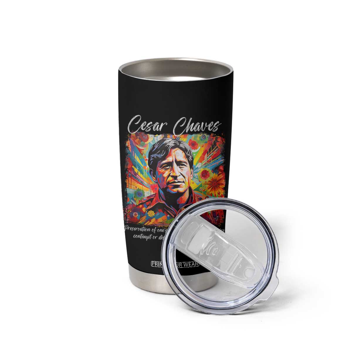 Cesar Chavez Tumbler Cup Preservation Of Ones Own Culture Does Not Require Contempt TS11 Print Your Wear