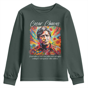 Cesar Chavez Youth Sweatshirt Preservation Of Ones Own Culture Does Not Require Contempt TS11 Dark Forest Green Print Your Wear