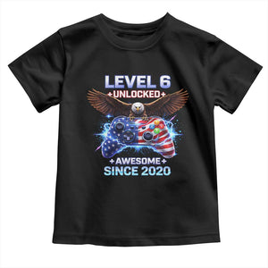 Funny 6th Birthday Toddler T Shirt Level 6 Unlocked Awesome Since 2020 USA Gamer TS11 Black Print Your Wear
