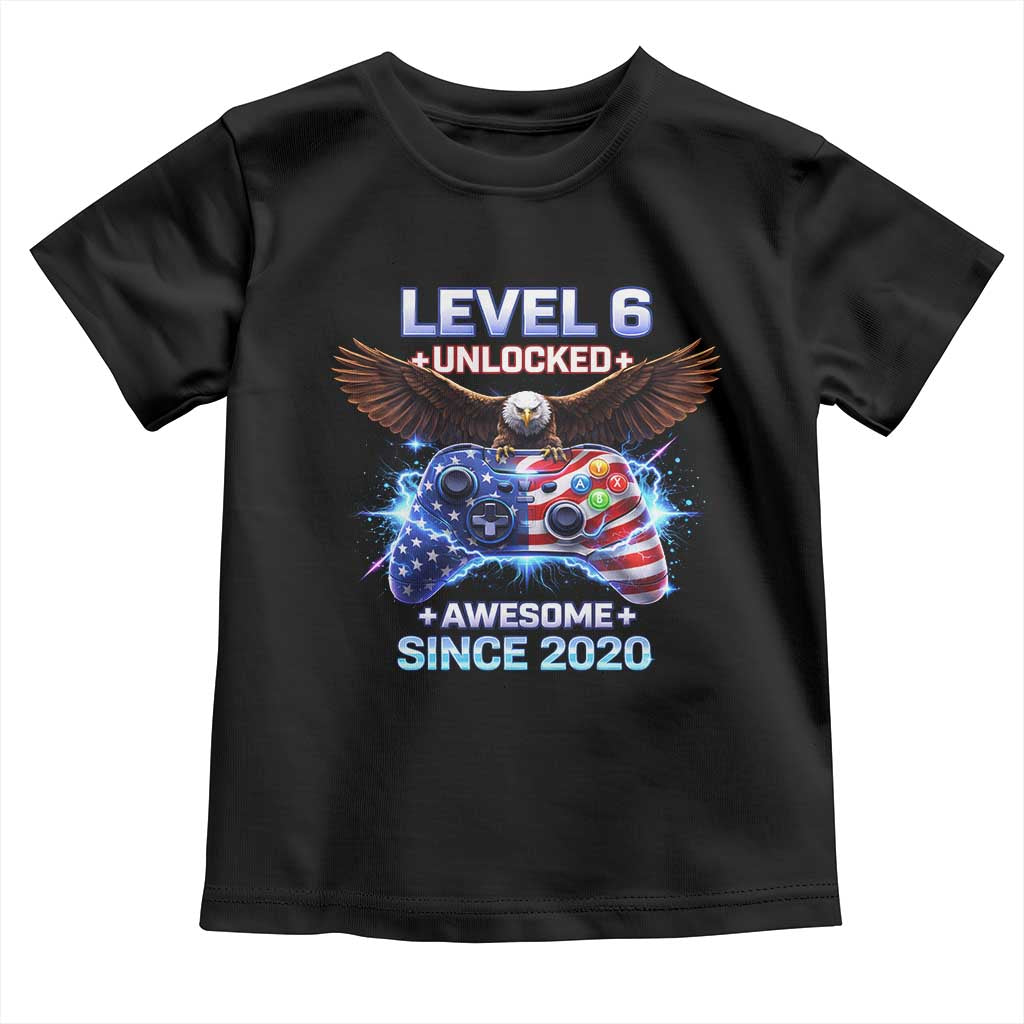 Funny 6th Birthday Toddler T Shirt Level 6 Unlocked Awesome Since 2020 USA Gamer TS11 Black Print Your Wear