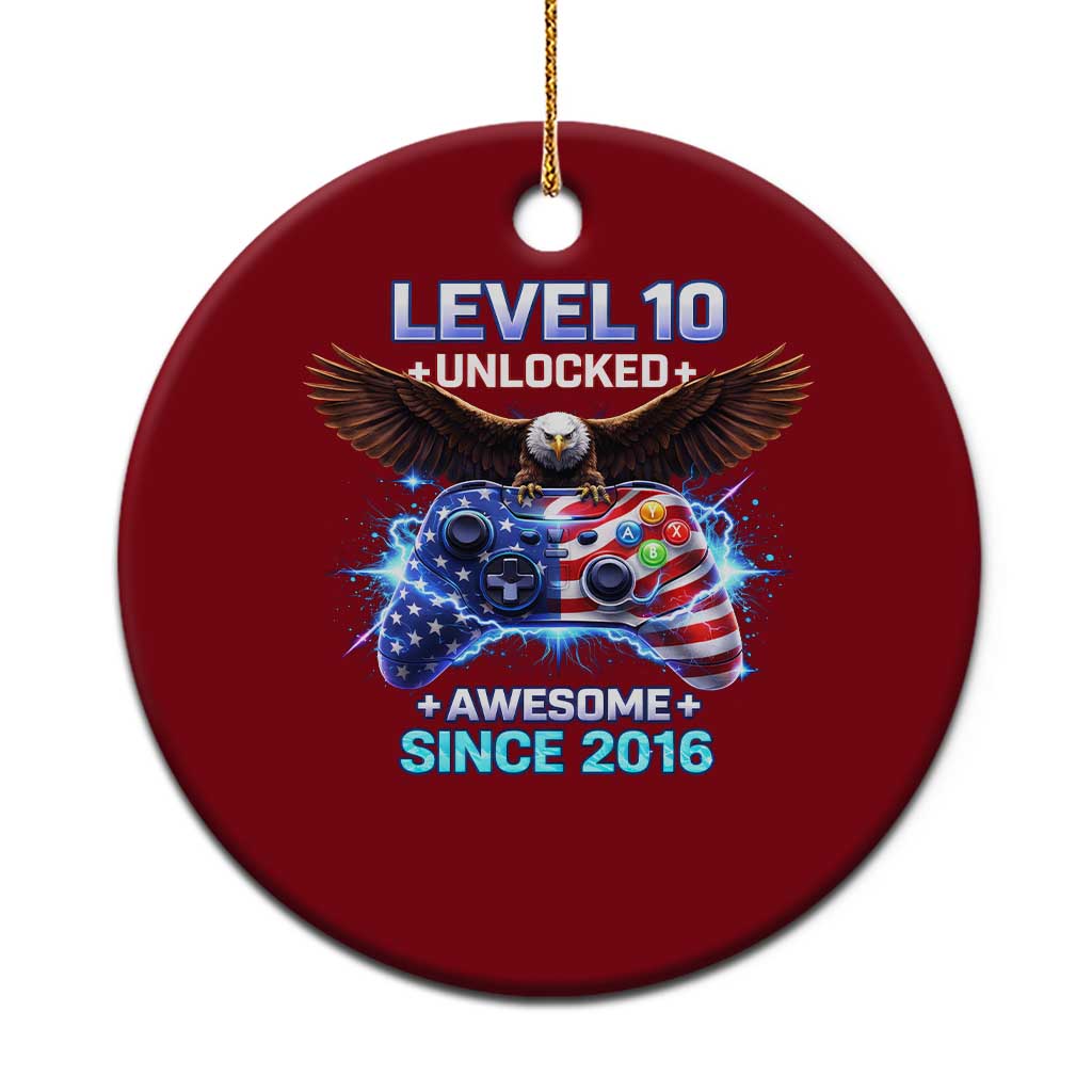 Funny 10th Birthday Ceramic Ornament Level 10 Unlocked Awesome Since 2016 USA Gamer TS11 1pc Red Print Your Wear