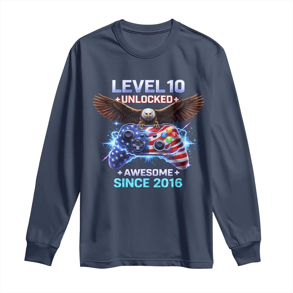 Funny 10th Birthday Long Sleeve Shirt Level 10 Unlocked Awesome Since 2016 USA Gamer TS11 Navy Print Your Wear