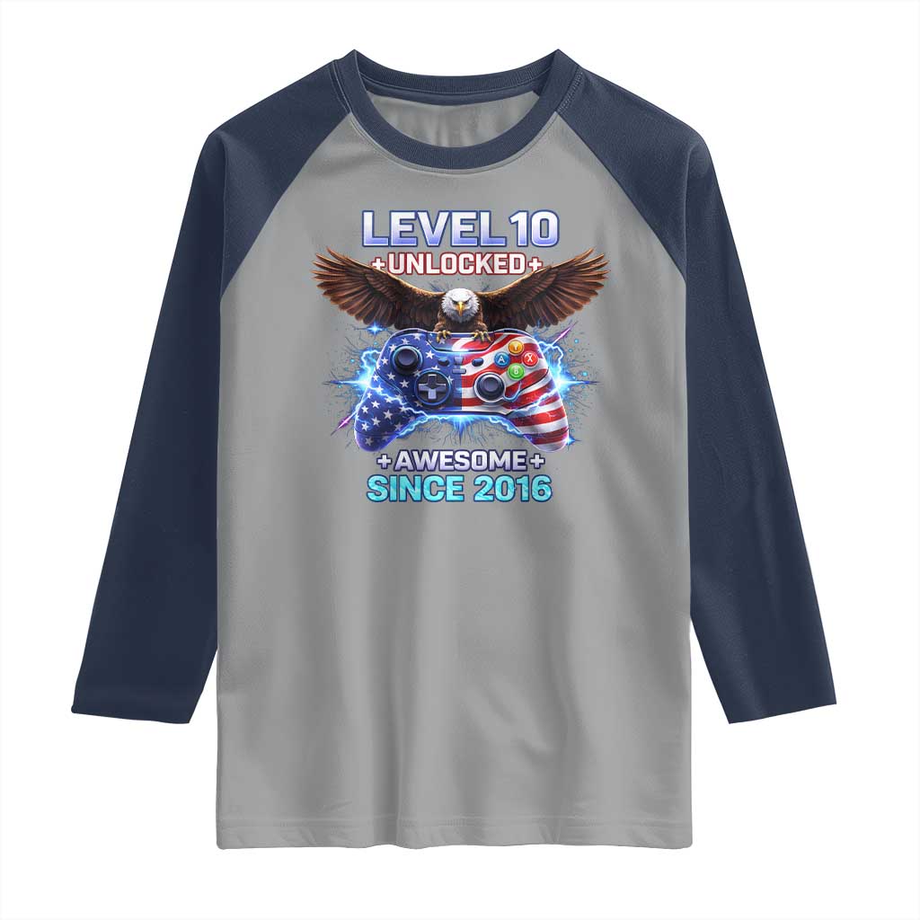 Funny 10th Birthday Raglan Shirt Level 10 Unlocked Awesome Since 2016 USA Gamer TS11 Sport Gray Navy Print Your Wear