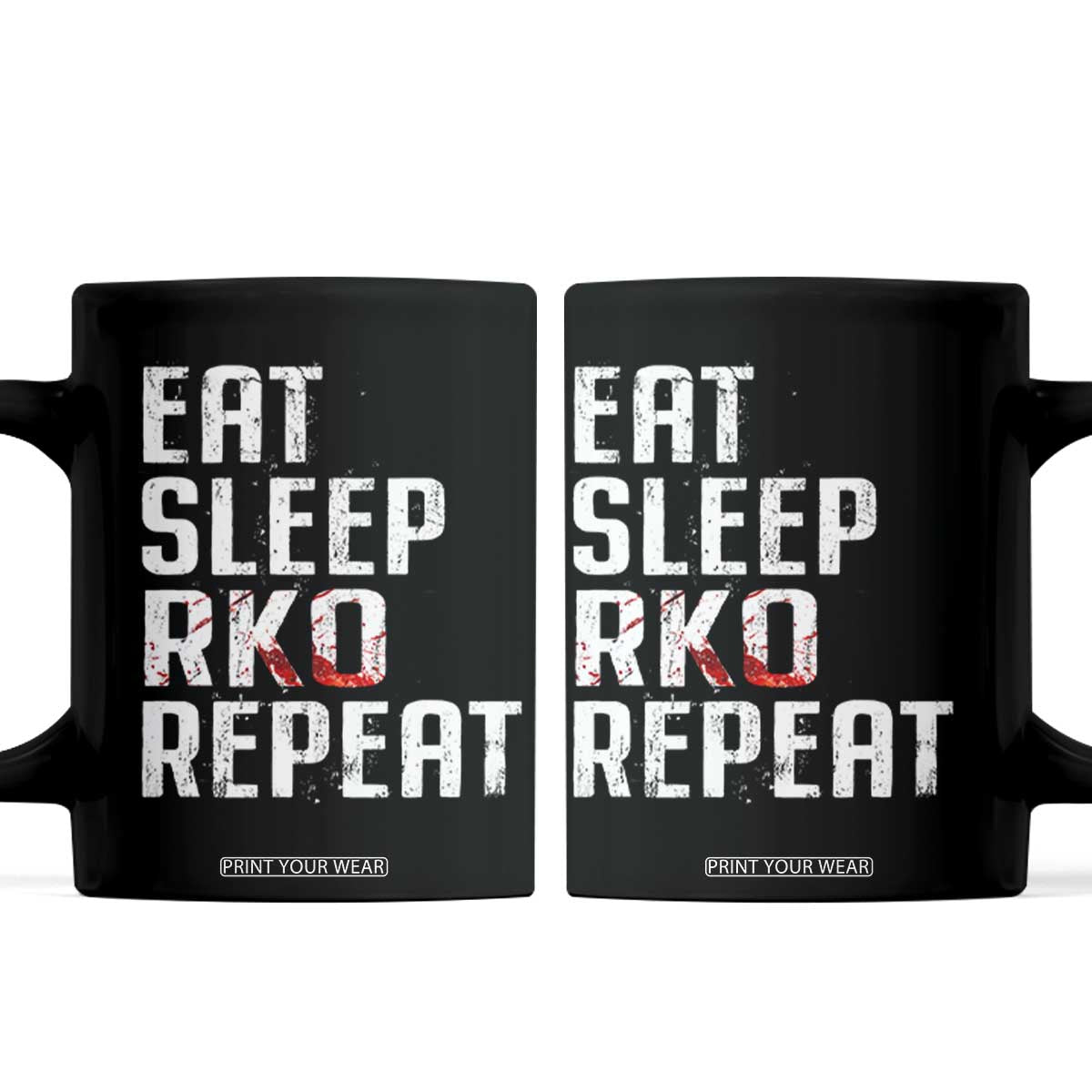 Eat Sleep RKO Repeat Coffee Mug Blood Stained TS11 Black Print Your Wear