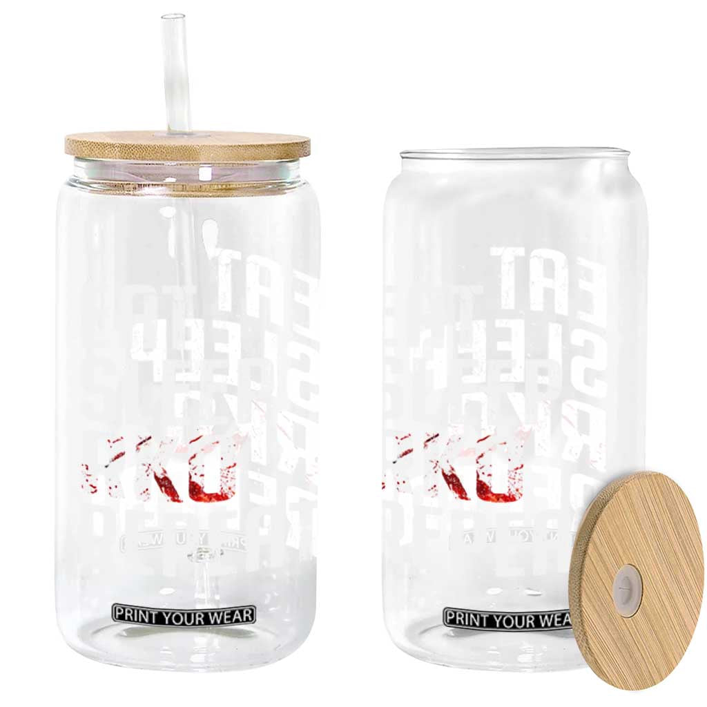 Eat Sleep RKO Repeat Glass Can Blood Stained TS11 Print Your Wear