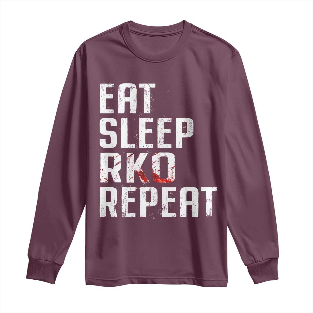 Eat Sleep RKO Repeat Long Sleeve Shirt Blood Stained TS11 Maroon Print Your Wear