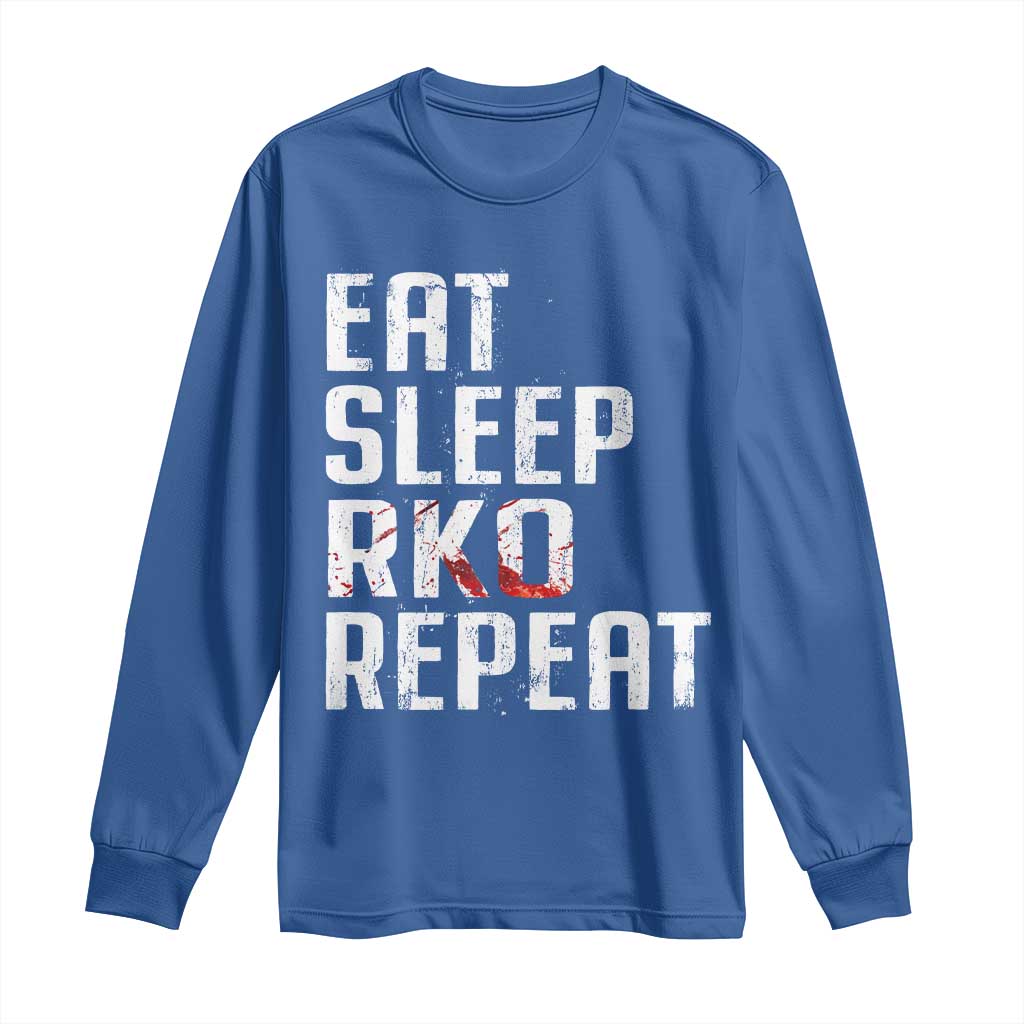 Eat Sleep RKO Repeat Long Sleeve Shirt Blood Stained TS11 Royal Blue Print Your Wear