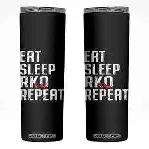 Eat Sleep RKO Repeat Skinny Tumbler Blood Stained TS11 Black Print Your Wear